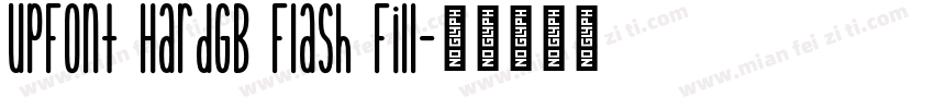 UPFont HardGB Flash Fill字体转换